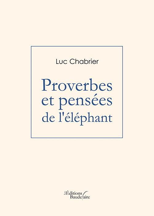 PROVERBES ET PENSEES DE L'ELEPHANT