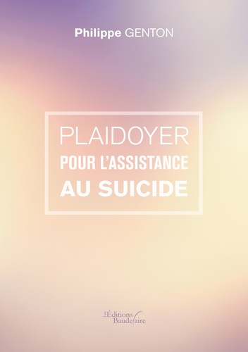 Plaidoyer pour l'assistance au suicide