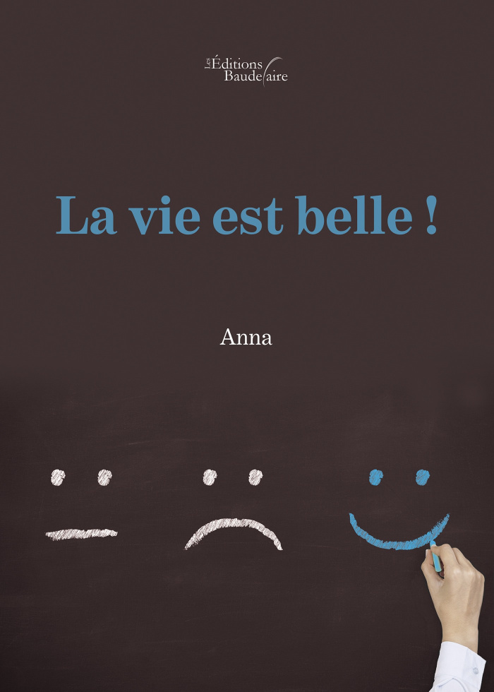 La vie est belle !