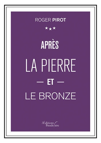 Après la pierre et le bronze