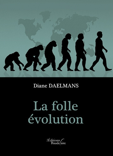 La folle évolution