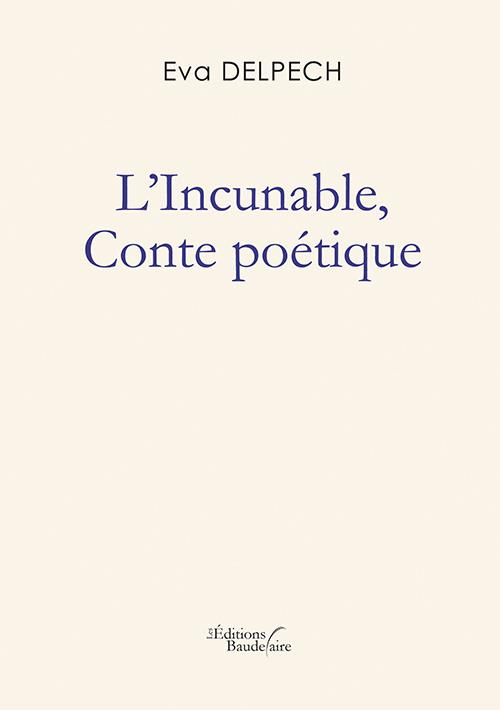 L'incunable. Conte poétique