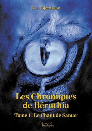 Les chroniques de Béruthia Tome 1 : Le Chant de Samar