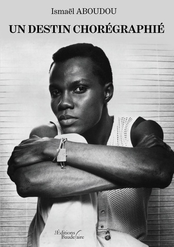 Un destin chorégraphié