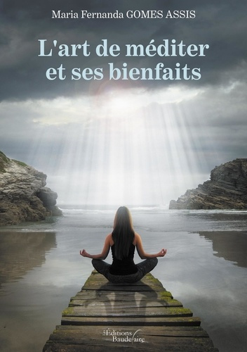 L'art de méditer et ses bienfaits