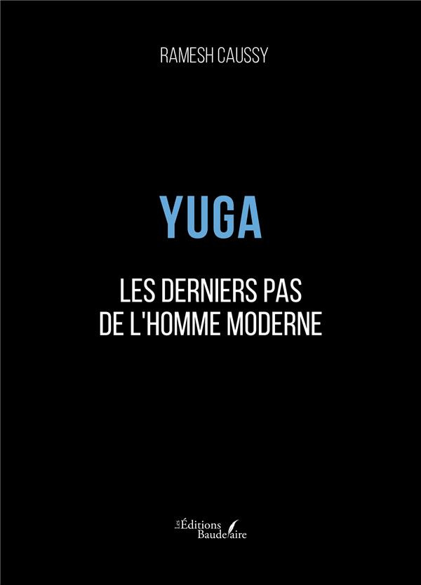 Yuga. Les derniers pas de l'Homme moderne