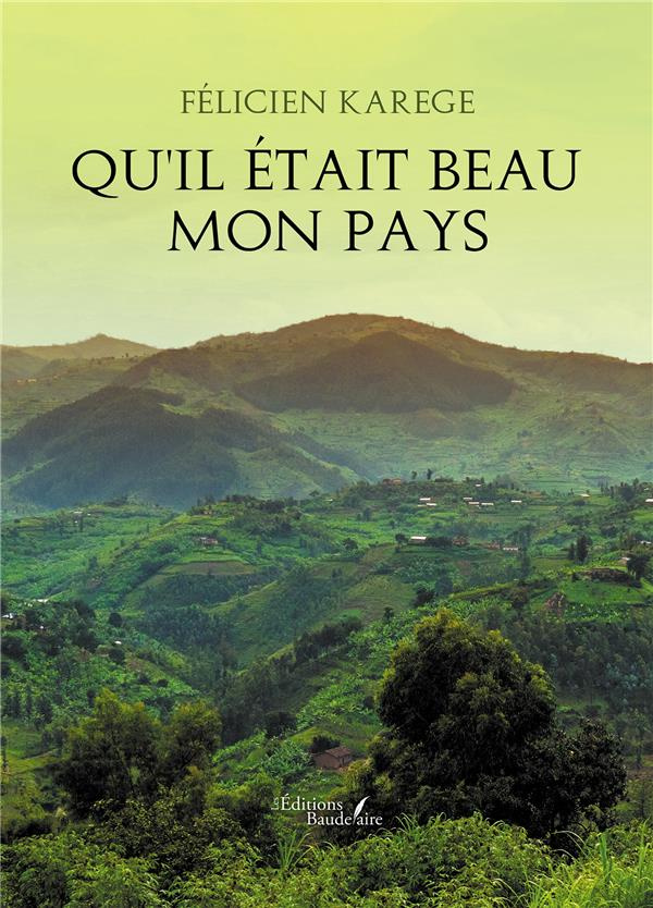 Qu'il était beau mon pays