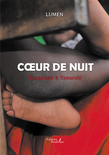 Coeur de nuit. Escapade à Yaoundé