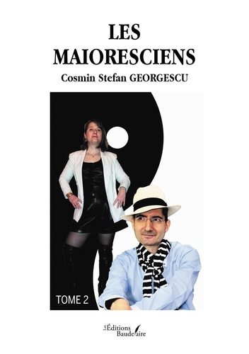 Les Maioresciens. Tome 2