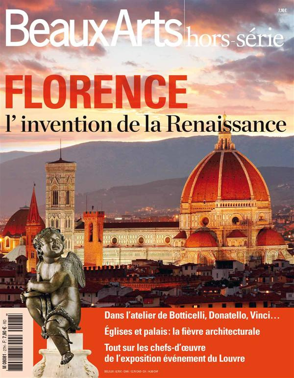 Beaux Arts Magazine Hors-série : Florence, l'invention de la Renaissance