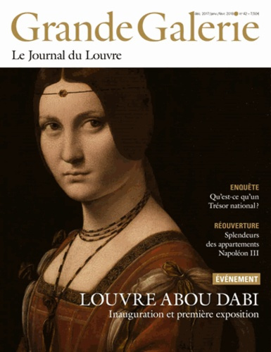 Grande Galerie N° 42, décembre 2017, janvier-février 2018 : Louvre Abou Dabi