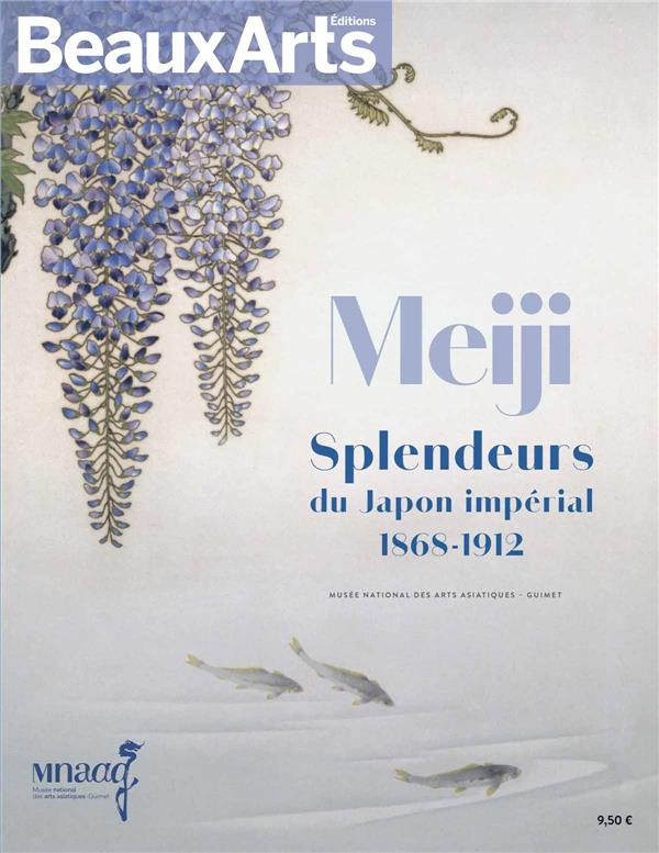 Meiji. Splendeurs du Japon impérial (1868-1912)