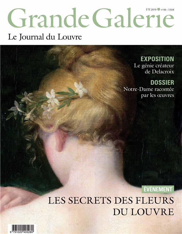Grande Galerie N° 48, été 2019 : Les secrets des fleurs du Louvre