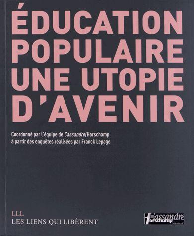 Education populaire, une utopie d'avenir