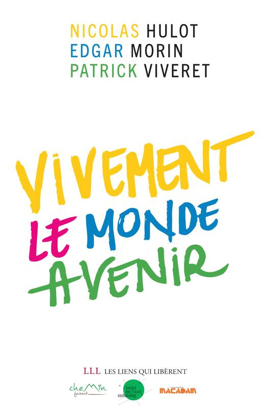 VIVEMENT LE MONDE AVENIR - PROJET ANNULE