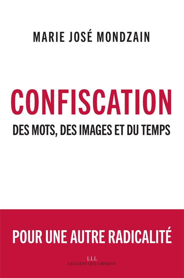 Confiscation. Des mots, des images et du temps