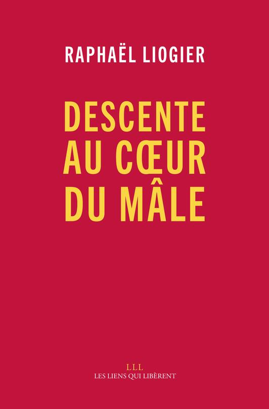 Descente au coeur du mâle