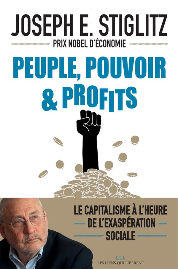 Peuple, pouvoir et profits. Le capitalisme à l'heure de l'exaspération sociale