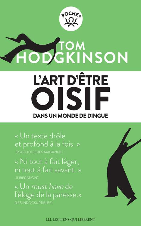 L'art d'être oisif... dans un monde de dingue