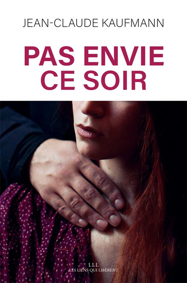 Pas envie ce soir. Le consentement dans le couple