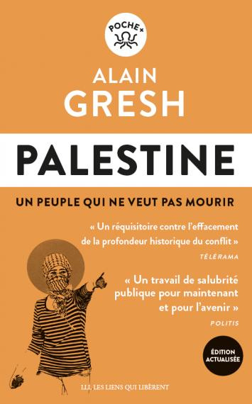 Palestine. Un peuple qui ne veut pas mourir - Edition actualisée