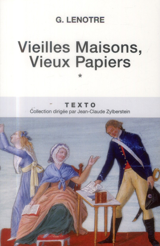 Vieilles maisons, vieux papiers. Tome 1
