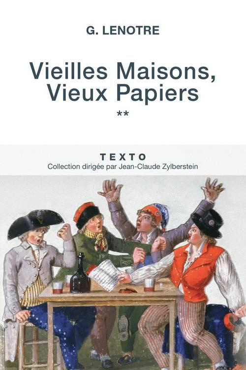 Vieilles maisons, vieux papiers. Tome 2