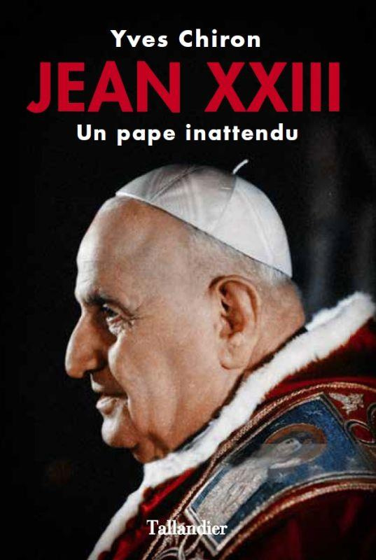 Jean XXIII. Un pape inattendu
