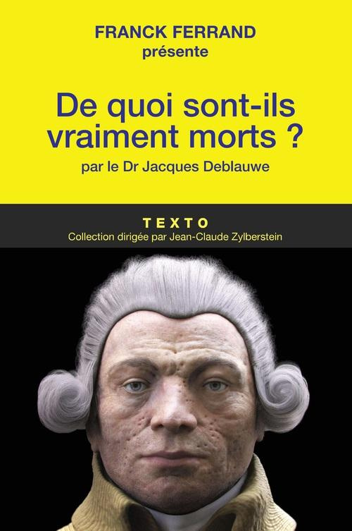De quoi sont-ils vraiment morts ?