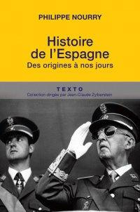 Histoire de l'Espagne. Des origines à nos jours