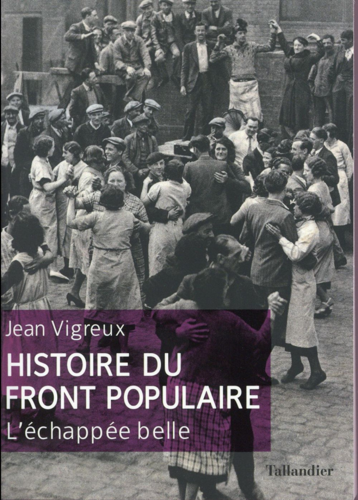 Histoire du Front populaire. L'échappée belle