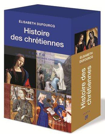 Histoire des chrétiennes. Coffret en 2 volumes : Tome 1, Des origines évangéliques au siècle des sor
