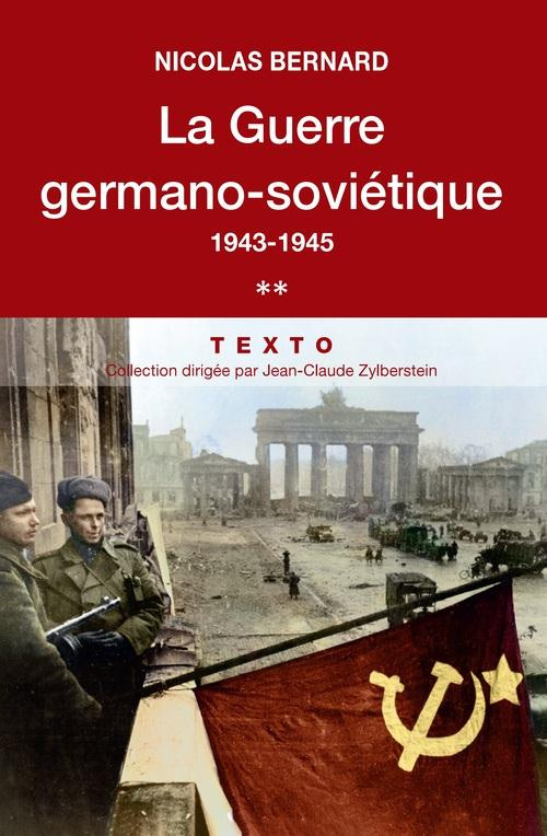 La guerre germano-soviétique. Tome 2, 1943-1945
