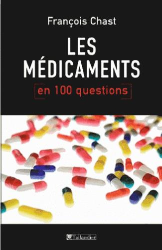 Les médicaments en 100 questions