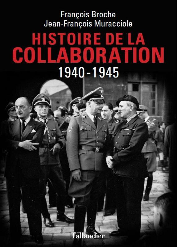 Histoire de la collaboration. 1940-1945