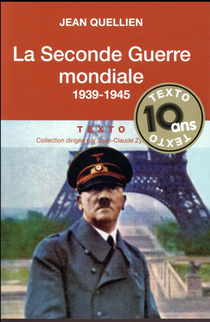 La Seconde Guerre mondiale. 1939-1945