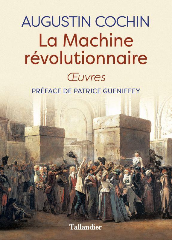 La machine révolutionnaire. Oeuvres