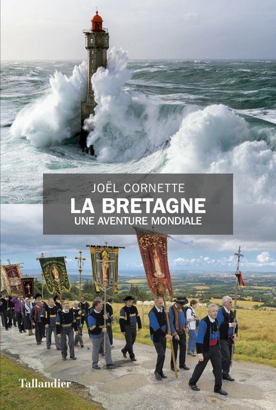 La Bretagne. Une aventure mondiale