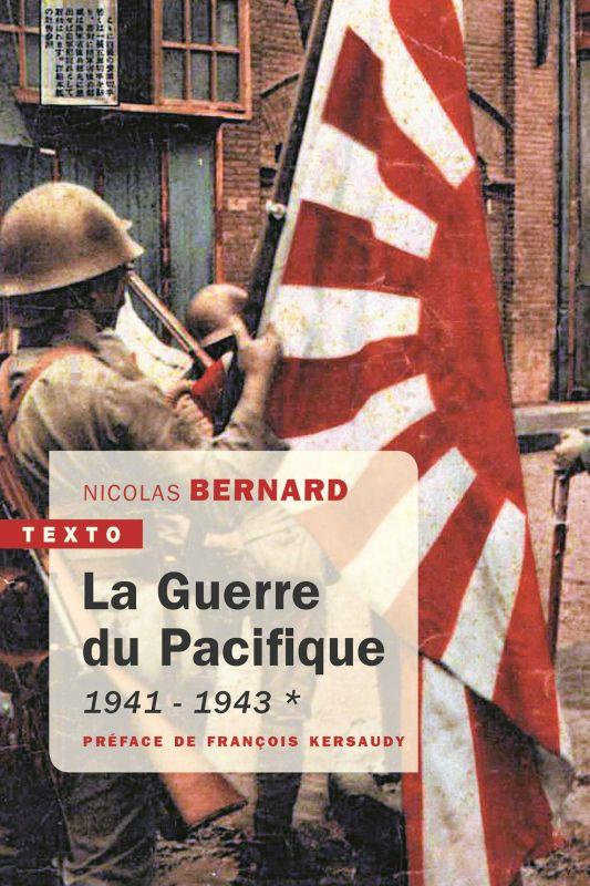 La guerre du Pacifique. Tome 1, 1941-1943