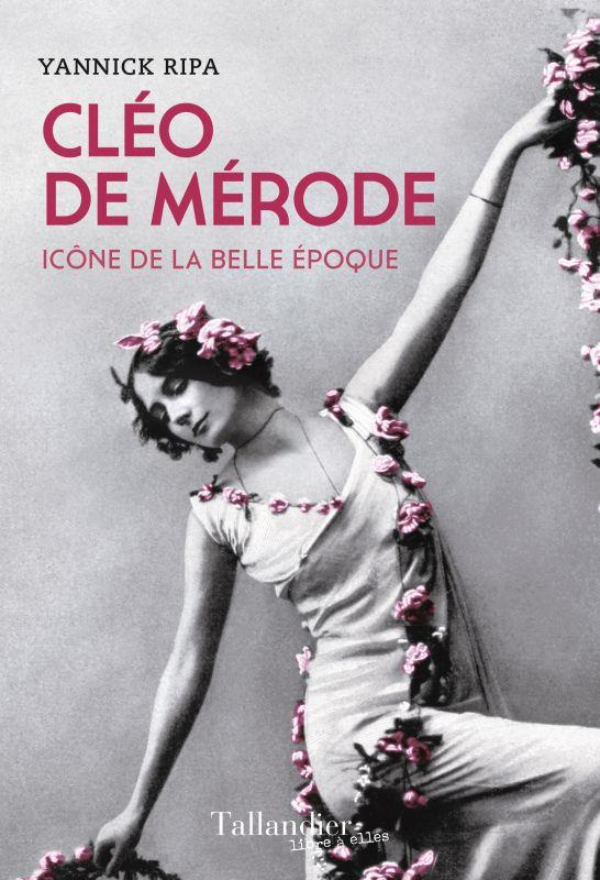 Cléo de Mérode. Icône de la belle époque