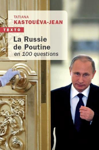 La russie de Poutine en 100 questions. Edition actualisée