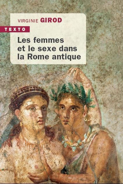 Les Femmes et le sexe dans la Rome antique