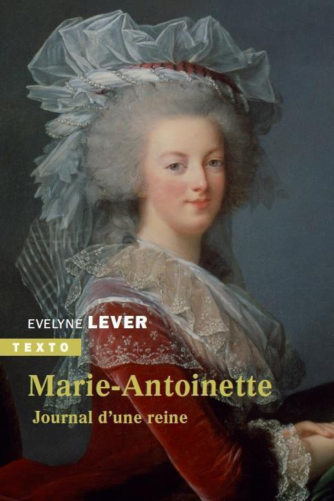 Marie-Antoinette. Journal d'une reine