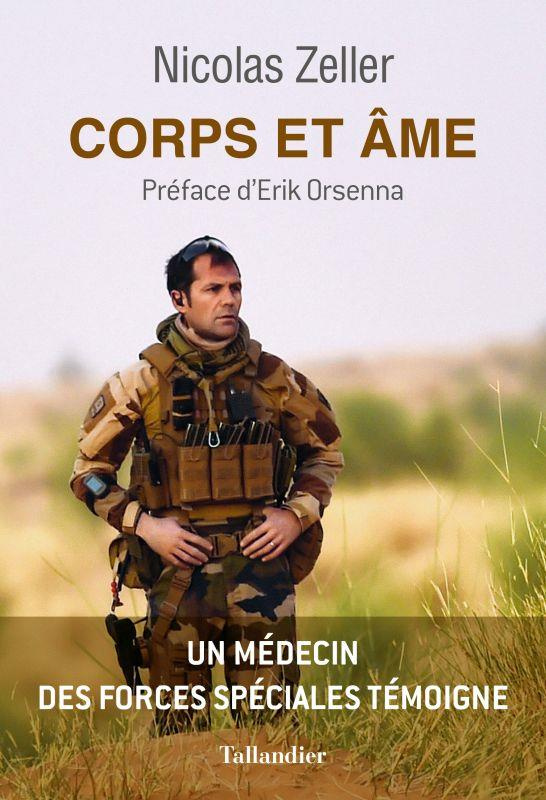Corps et âme. Un médecin des forces spéciales témoigne