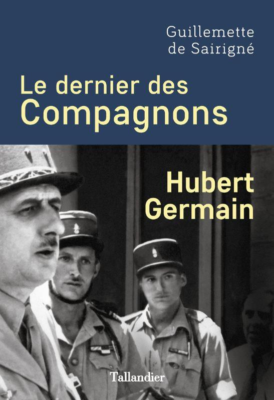 Le dernier des compagnons. Hubert Germain