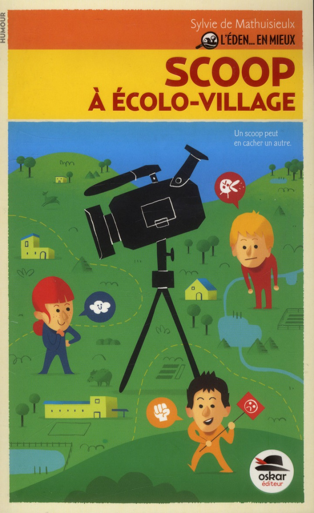 L'Eden, en mieux ! Tome 1 : Scoop à Ecolo-village