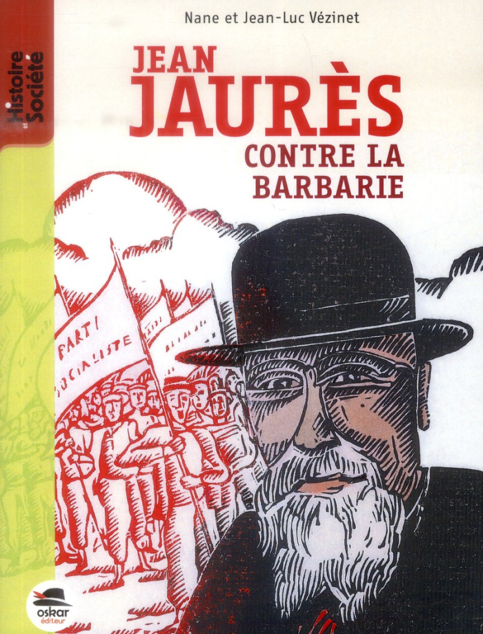 Jean Jaurès contre la barbarie