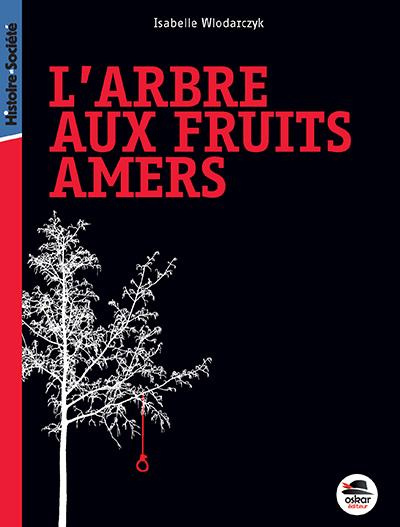 L'arbre aux fruits amers