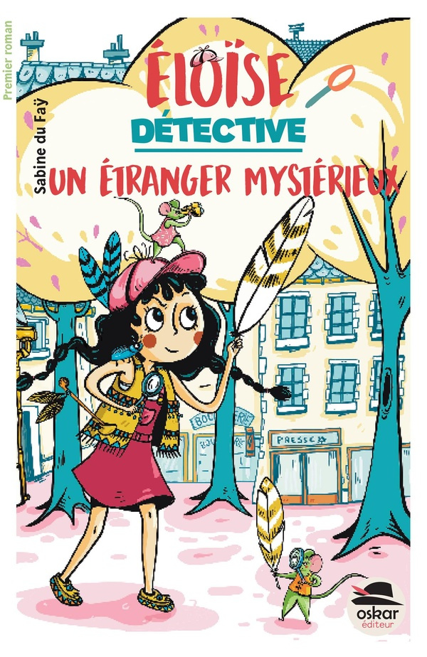 Eloïse détective : Un étranger mystérieux