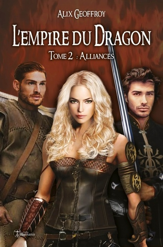 L'Empire du Dragon - Tome 2. Alliances (version intégrale)